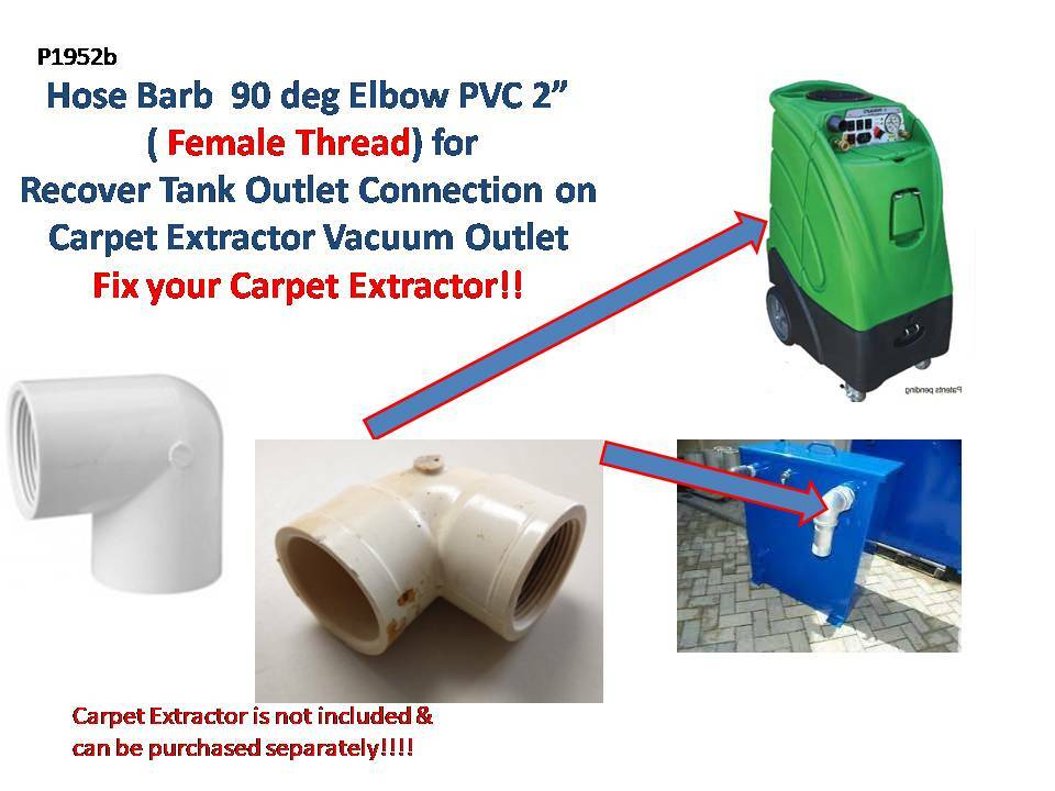 2" Hose Barb 90 Elbow Female Thread Portable Extractor carpet Clean RecoverTank