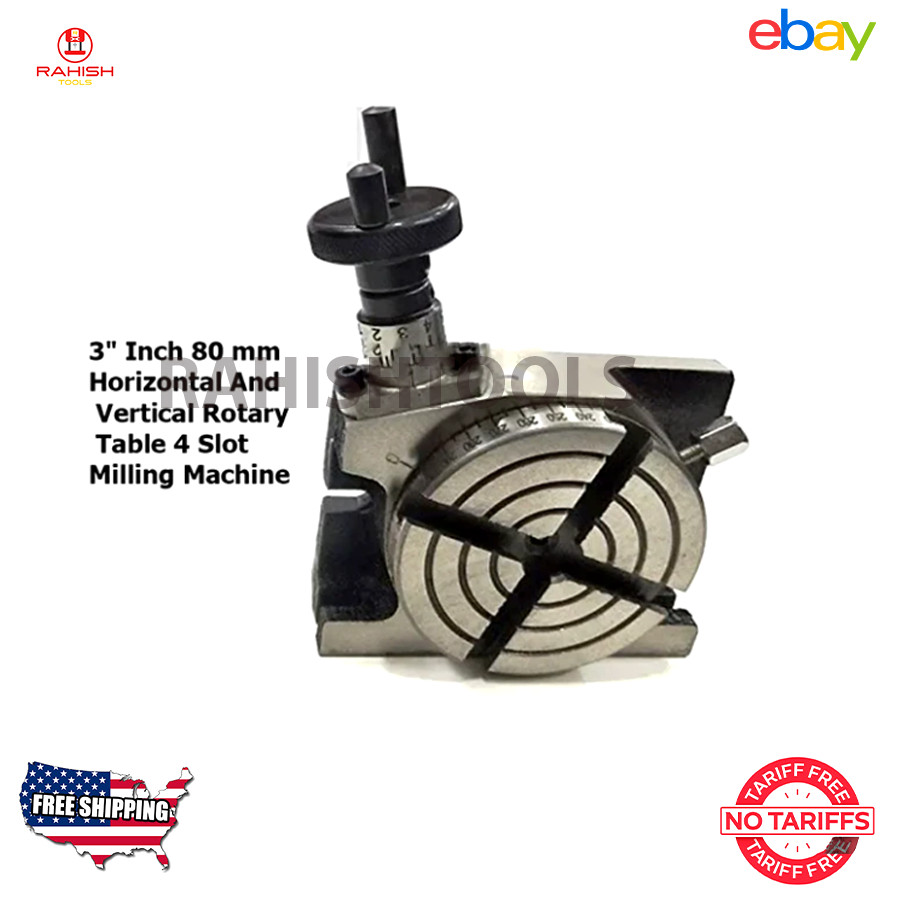 Rotary Table Horizontal and Vertical 3" inch 75mm  Model 4 slot Milling Machine