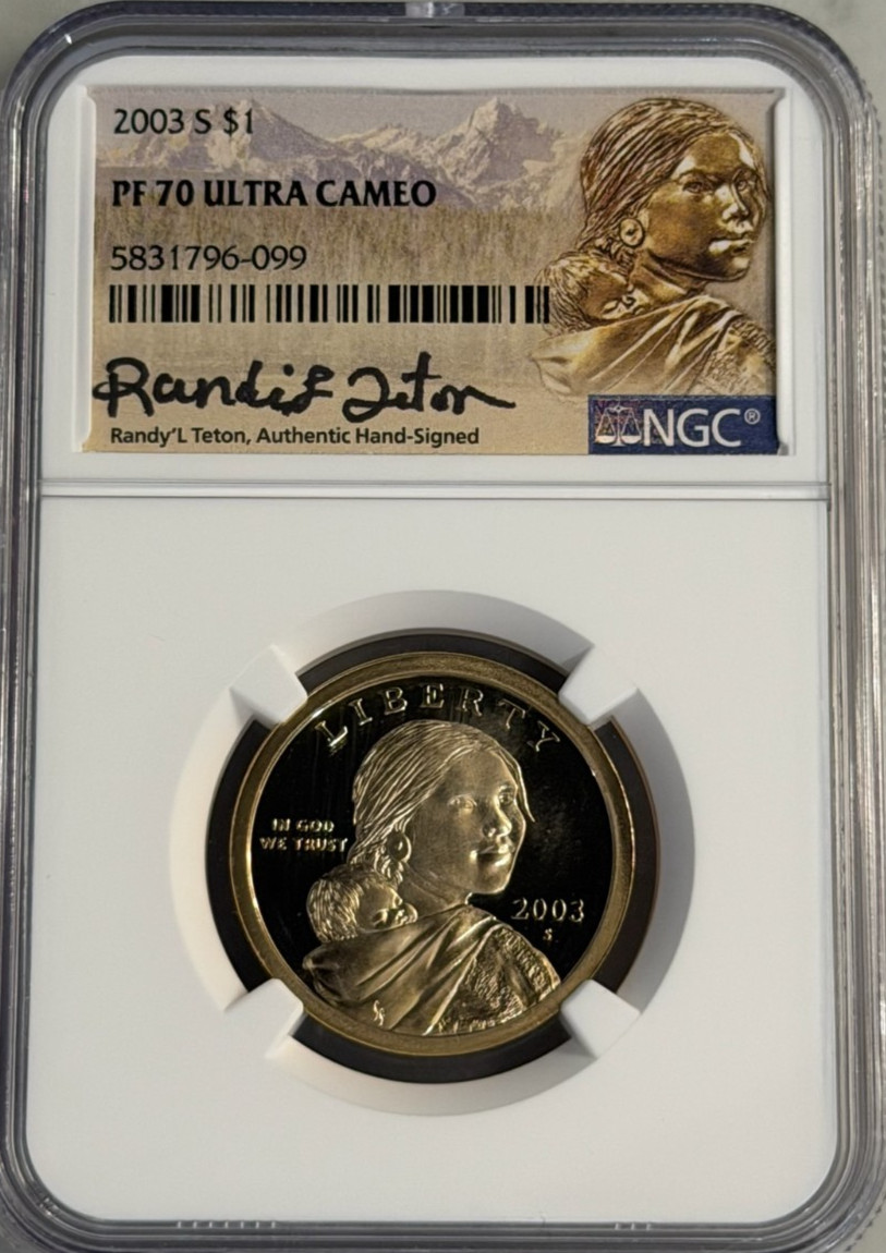 2003-S Sacagawea Signed "Randy L Teton" Dollar PF 70 Ultra Cameo NGC