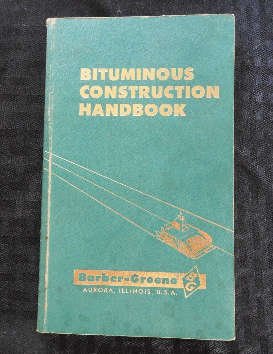 c.1960 "Bituminous Construction Handbook" BARBER-GREENE Asphalt Paving Manual