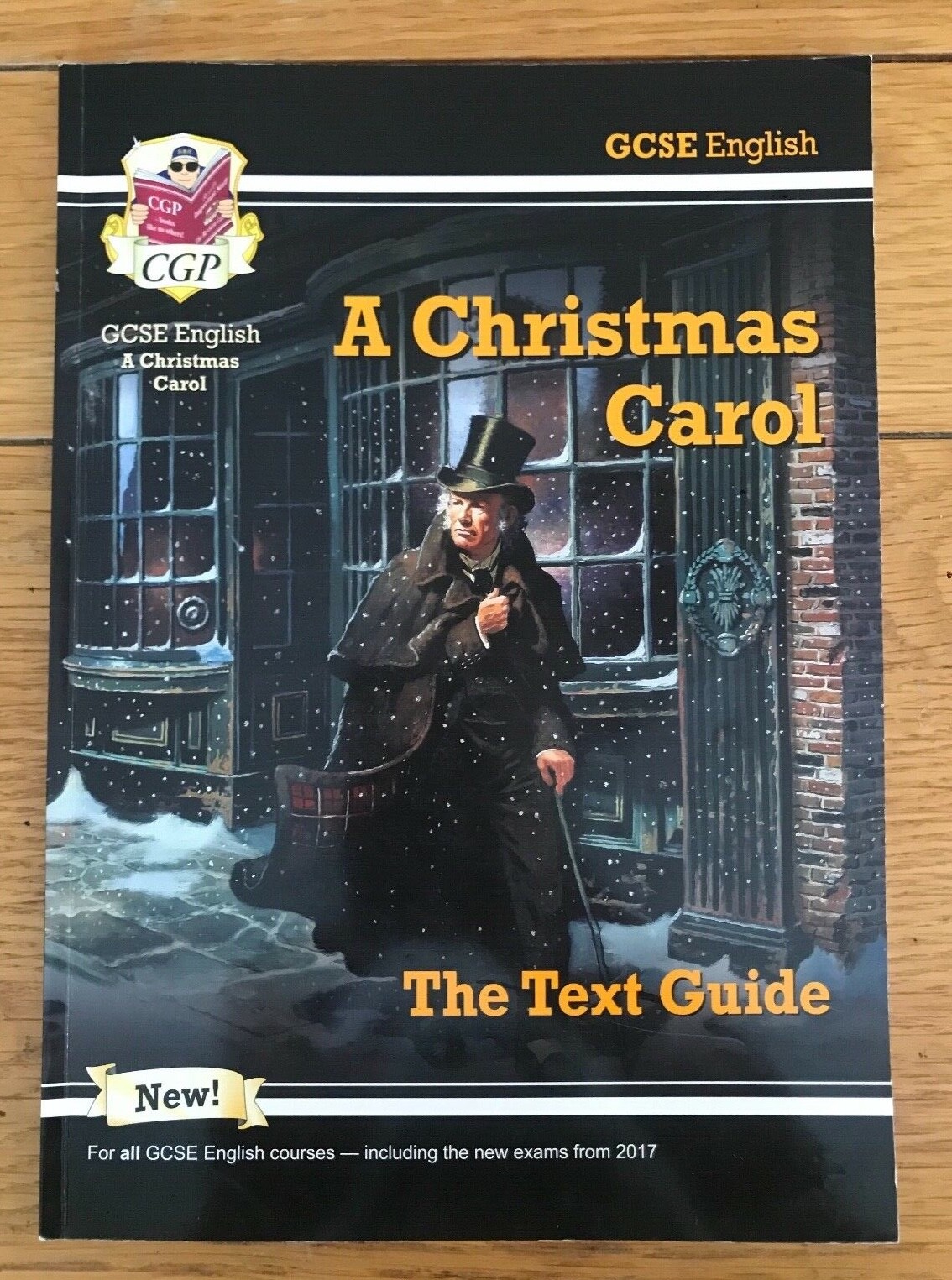 GCSE English A CHRISTMAS CAROL The Text Guide by CGP Books (for exams from 2017)