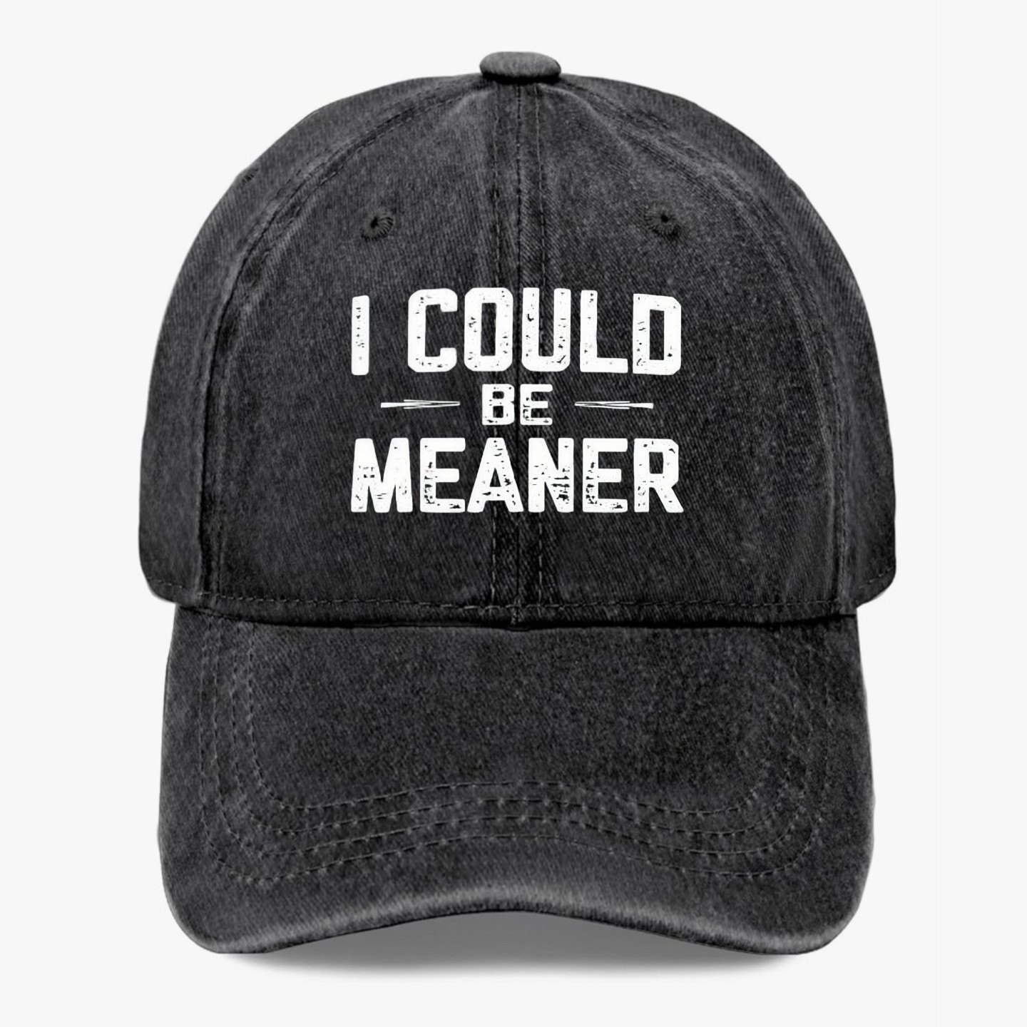 Funny I Could Be Meaner Hat Sarcastic Attitude Quote Baseball Cap Adjustable