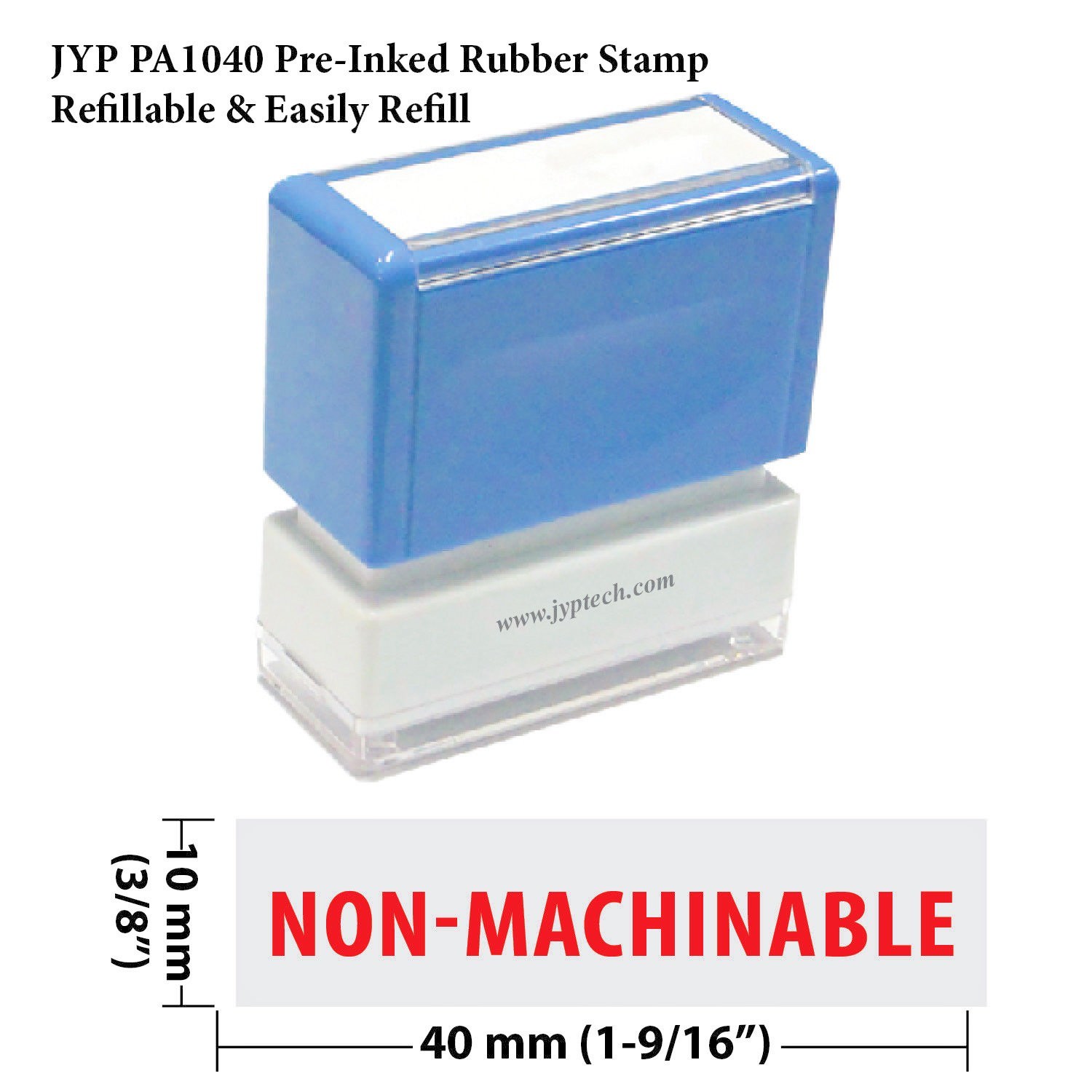 NON-MACHINABLE -  JYP PA1040 Pre-Inked Rubber Stamp