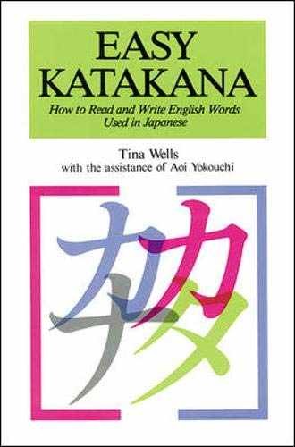 Easy Katakana - Paperback, by Wells Tina; Tokouchi Aoi - Very Good