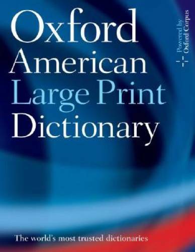 Oxford American Large Print Dictionary - Paperback - GOOD