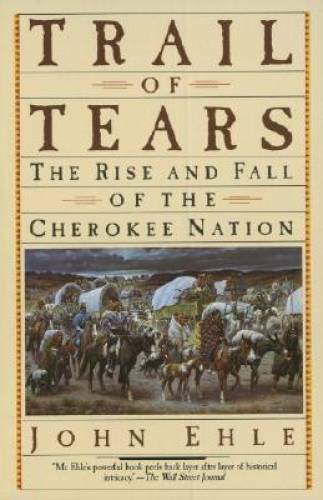 Trail of Tears: The Rise and Fall of the Cherokee Nation - ACCEPTABLE