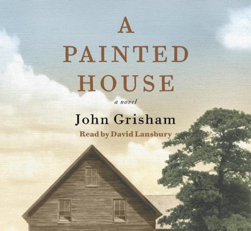 John Grisham Ser.: A Painted House by John Grisham (2001, Compact Disc, Abridged