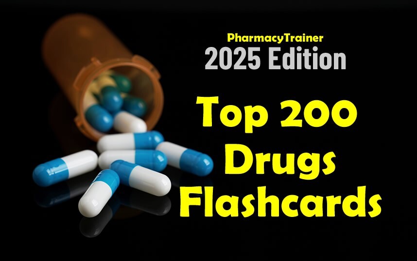 Top 200 Drug Flashcards - 2025 Edition