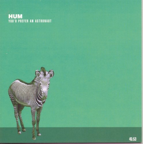 Hum - Youd Prefer An Astronaut [New CD]