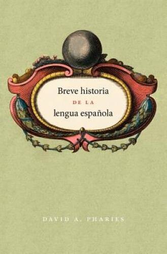 Breve historia de la lengua espaÃ±ola: Spanish edition - Paperback - GOOD