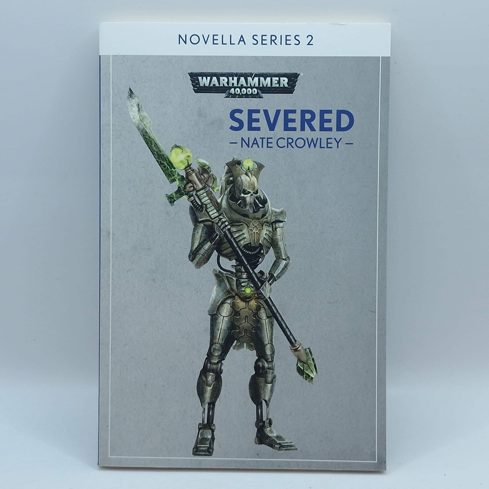 Warhammer 40k: Severed by Nate Crowley Novella Series (BG190)