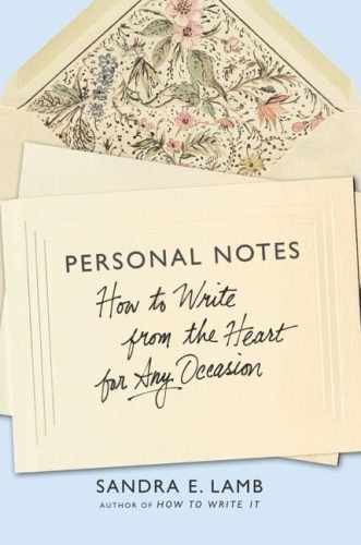 Personal Notes: How to Write from - Hardcover, by Lamb Sandra E.; - Very Good