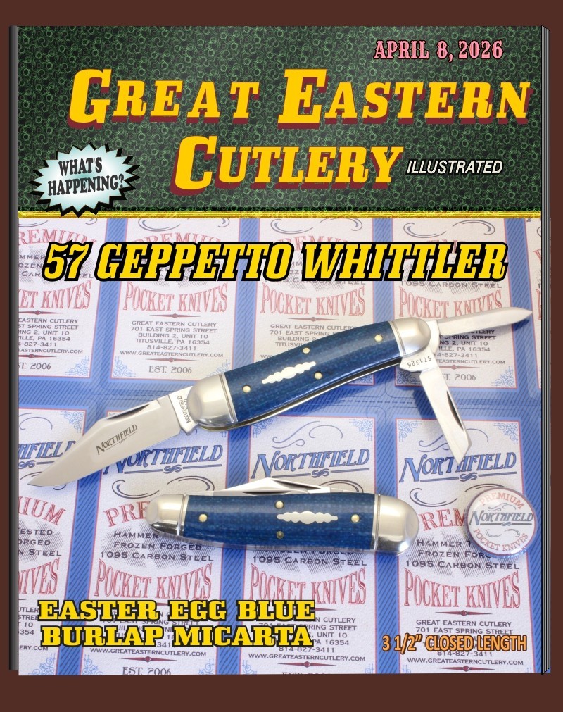GREAT EASTERN CUTLERY - #571326 {NORTHFIELD} "GEPPETTO WHITTLER"  3 1/2" CLOSED