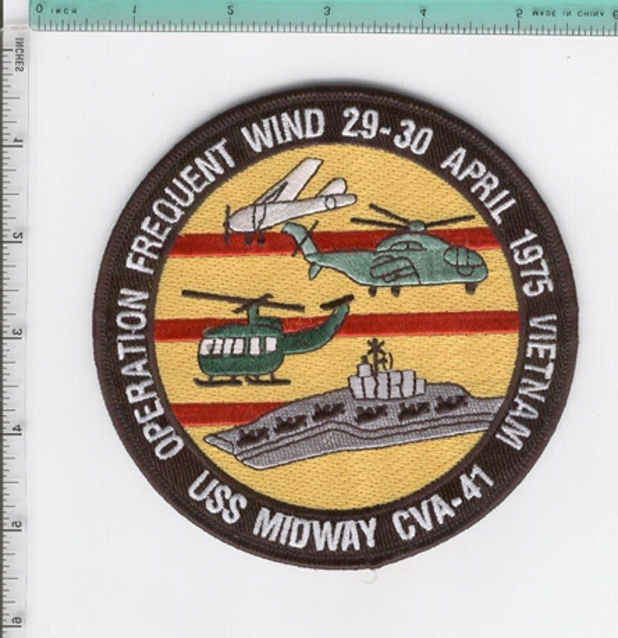 US Navy Vietnam USS Midway CVA 41 Operation Frequent Wind 29-30 April 1975 PATCH