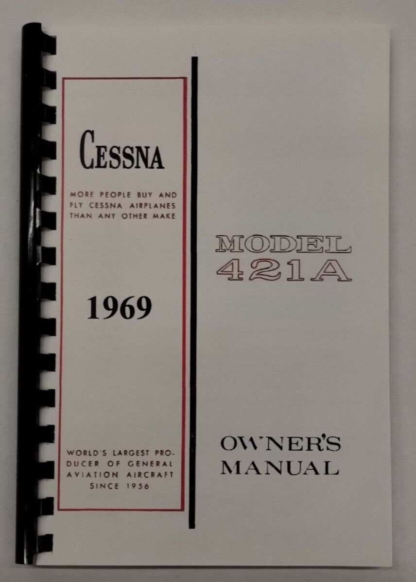 Cessna 1969 Model 421A Owner's Manual-Reproduction