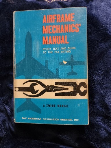 Airframe Mechanics' Manual Study Text and Guide for the FAA Rating Pan American