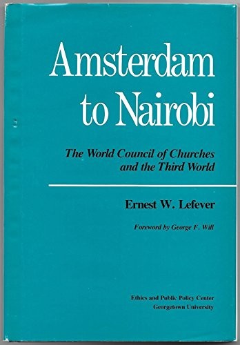 Amsterdam to Nairobi Hardcover Lefever, Ernest W.