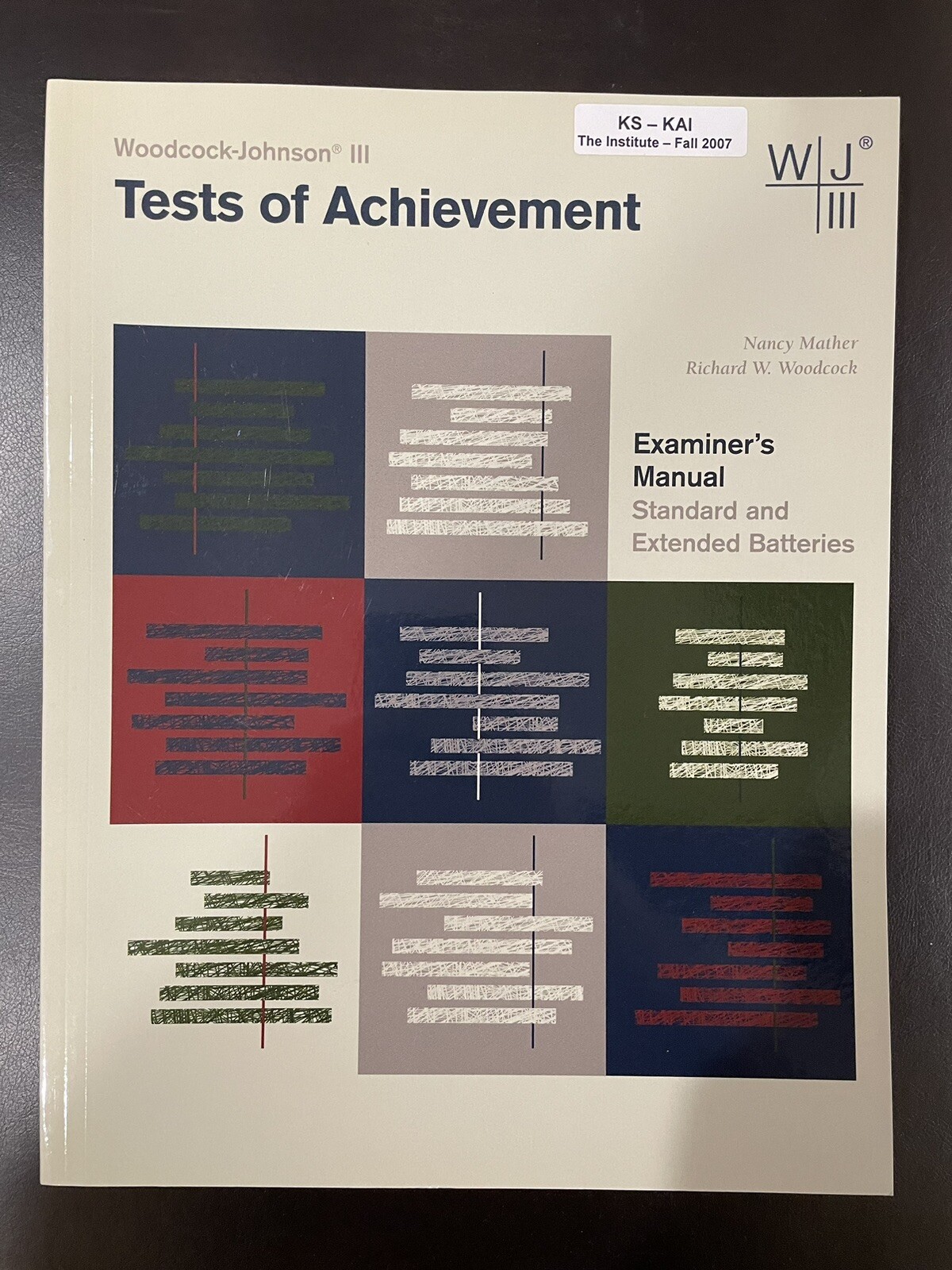 Woodcock Johnson III Tests Of Achievement Examiner’s Manual WJ-III ACH