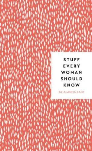 Stuff Every Woman Should Know (Stuff You Should Know) - Hardcover - GOOD