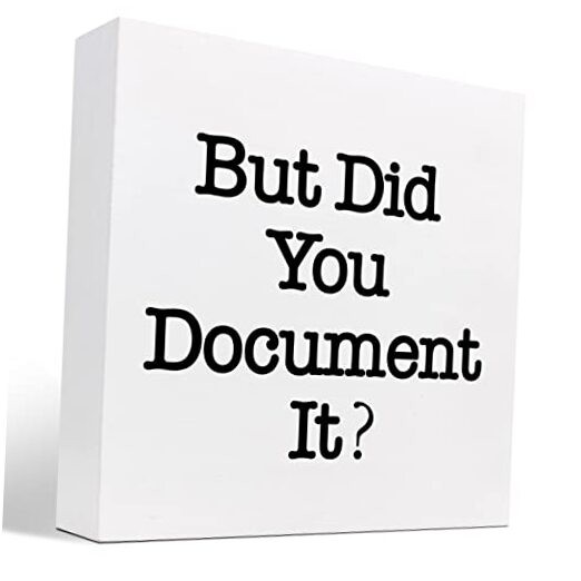 But Did You Document It Wooden Sign Office Desk Accessories,Office white2