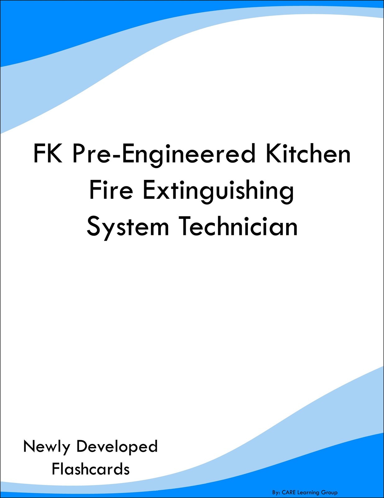 FK Pre-Engineered Kitchen Fire Extinguishing System Technician Prep Flashcards