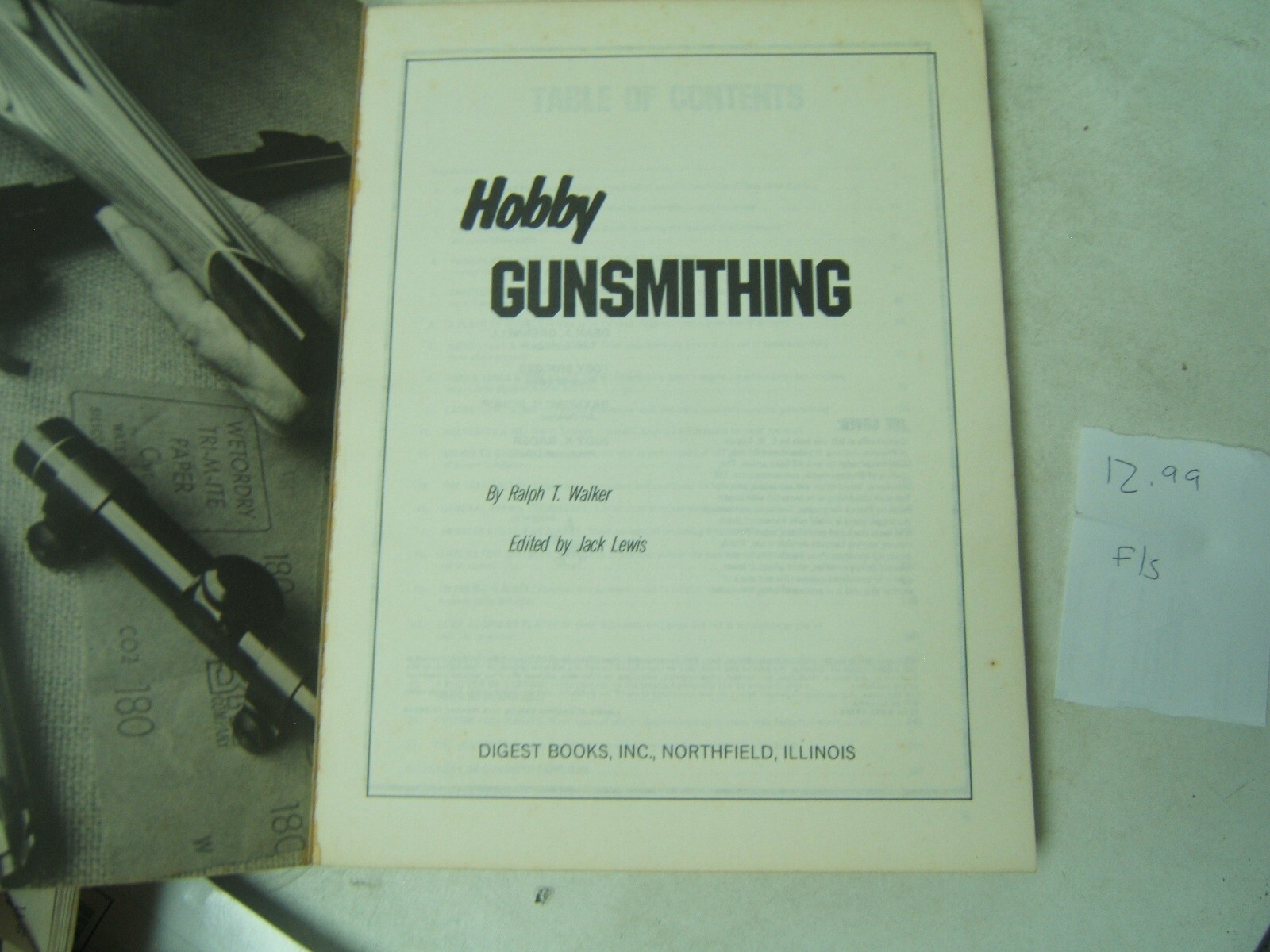 Hobby Gunsmithing Ralph T Walker 1972 Illustrated Do it Yourself Guide