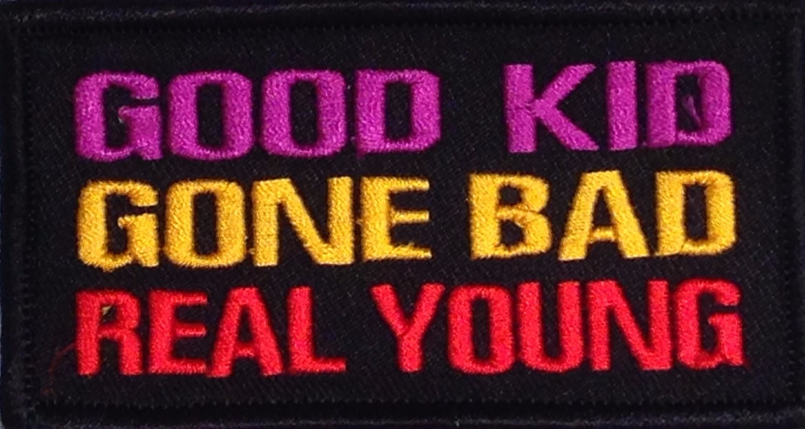 Good kid Gone Bad Real Young Motorcycle Vest Iron On Patch B-12