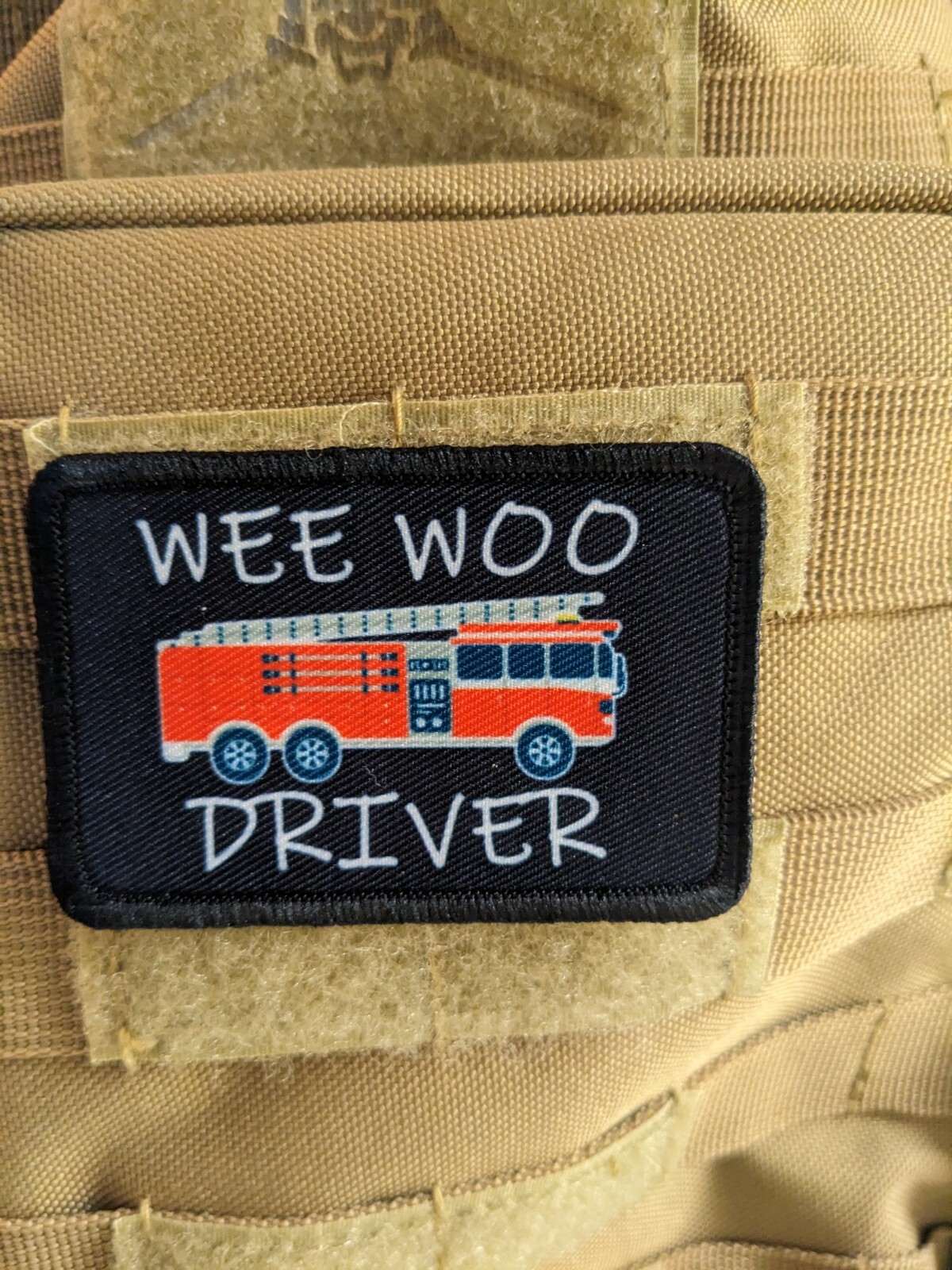 Wee woo driver firefighter morale patch meme 2"x3" hook & loop tactical