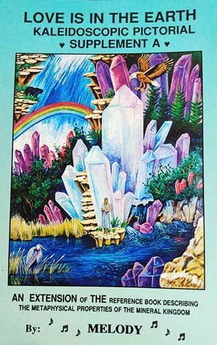 SUPPLEMENT “A” Love is in the Earth Guide Pix Metaphysical Properties Gemstones
