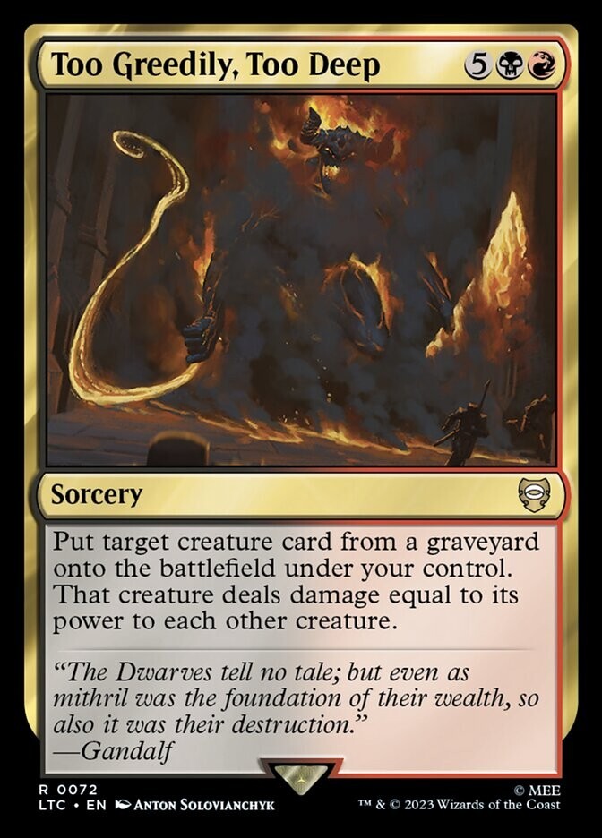 Too Greedily, Too Deep 0072 Non Foil Rare LOTR Commander MTG Near Mint