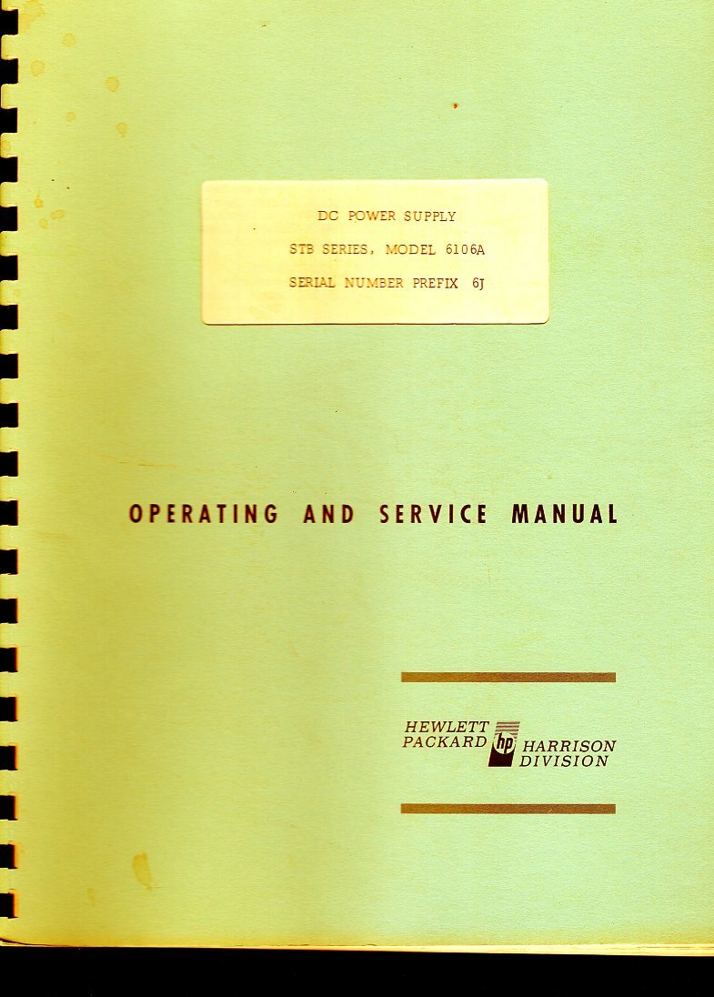 Hewlett Packard DC Power Supply STB Series Model 6106A Ops&Service Manual