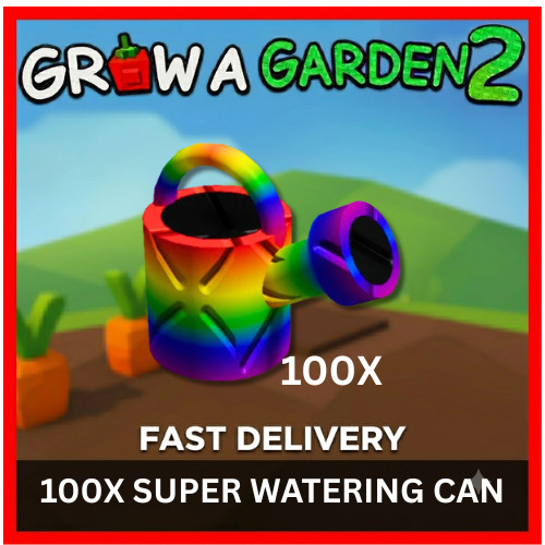 🔥100X SUPER WATERING CAN!🪴GROW A GARDEN 2 - !⚡GAG2💸 |‼️FAST & CHEAPEST‼️