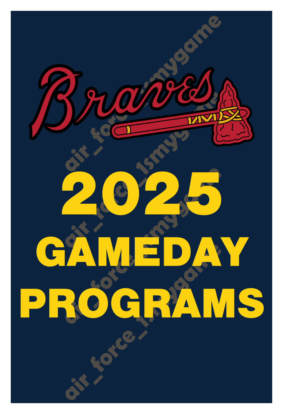 Atlanta Braves 2025 GameDay Programs - U PICK