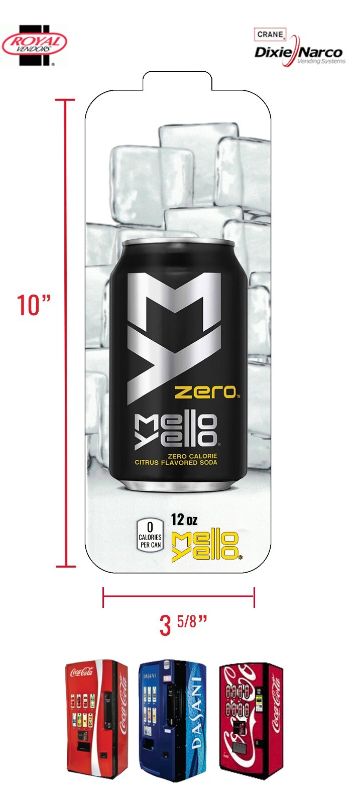 (1) Royal Vendors Chameleon Label - Mello Yello Zero - Flavor Strip