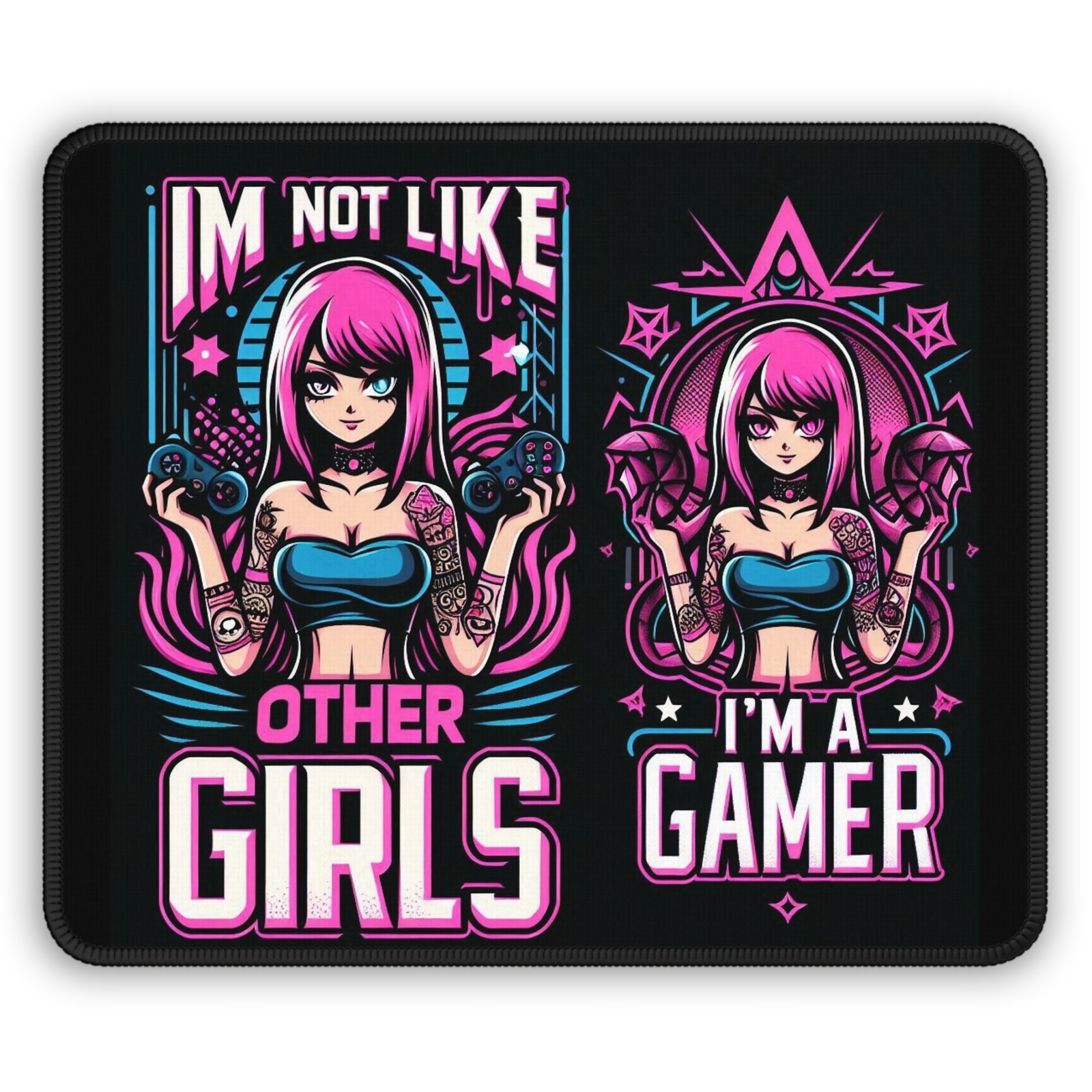 Empowered Gamer Girl Mouse Pad  “I’m Not Like Other Girls, I’m a Gamer” Desk Mat