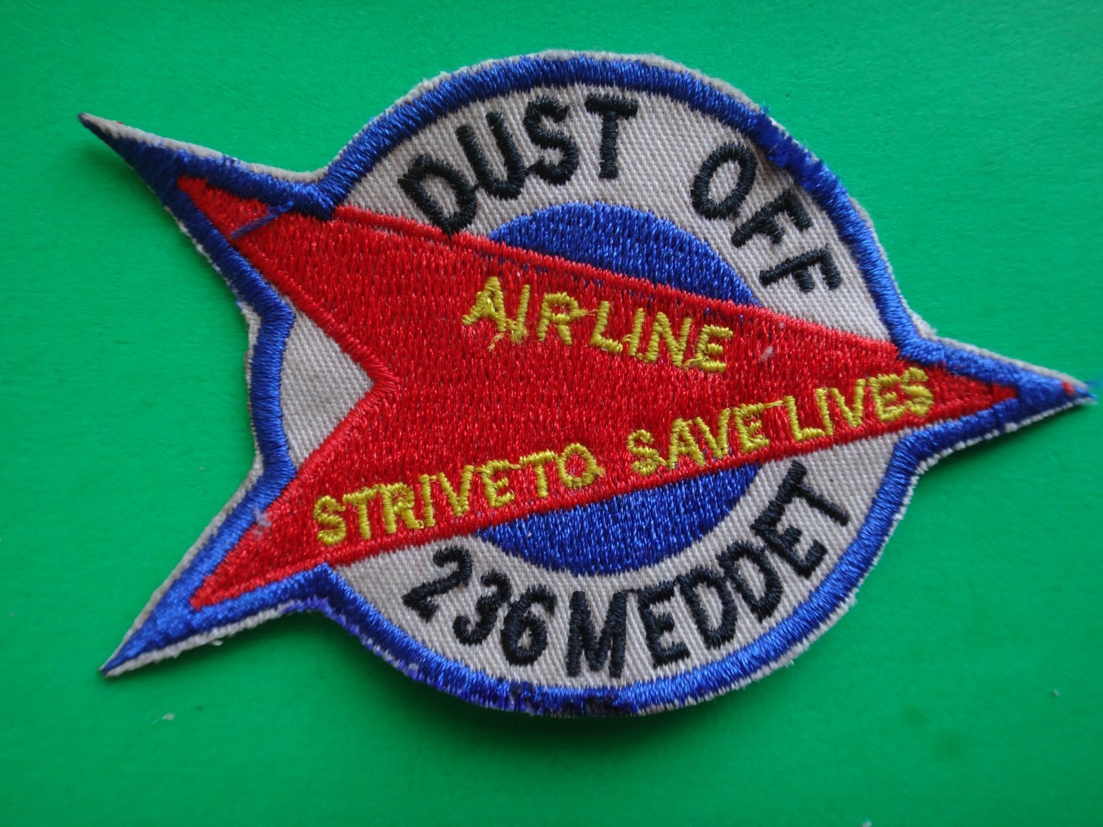 US 236th Medical Det. DUSTOFF STRIVE TO SAVE LIVES Patch From Vietnam War