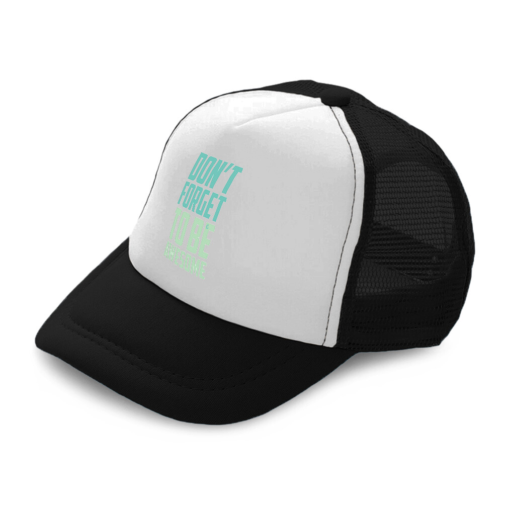 Kids Trucker Hat Do Not Forget to Be Awesome Polyester Boys Caps & Girls Caps