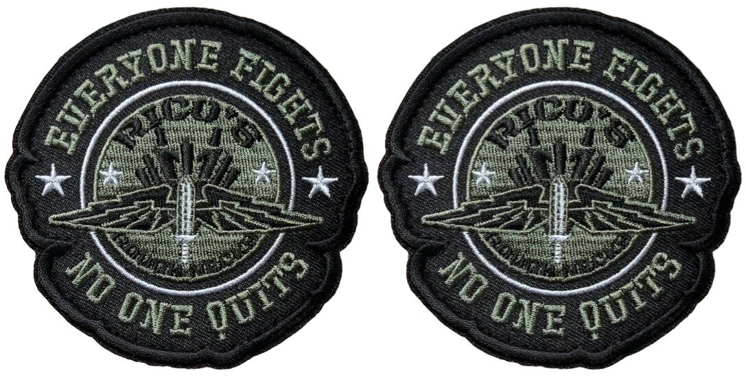 Everyone Fights, No One Quits Rico's Morale Patch -2PC  3.5"X3.5" HOOK BACKING