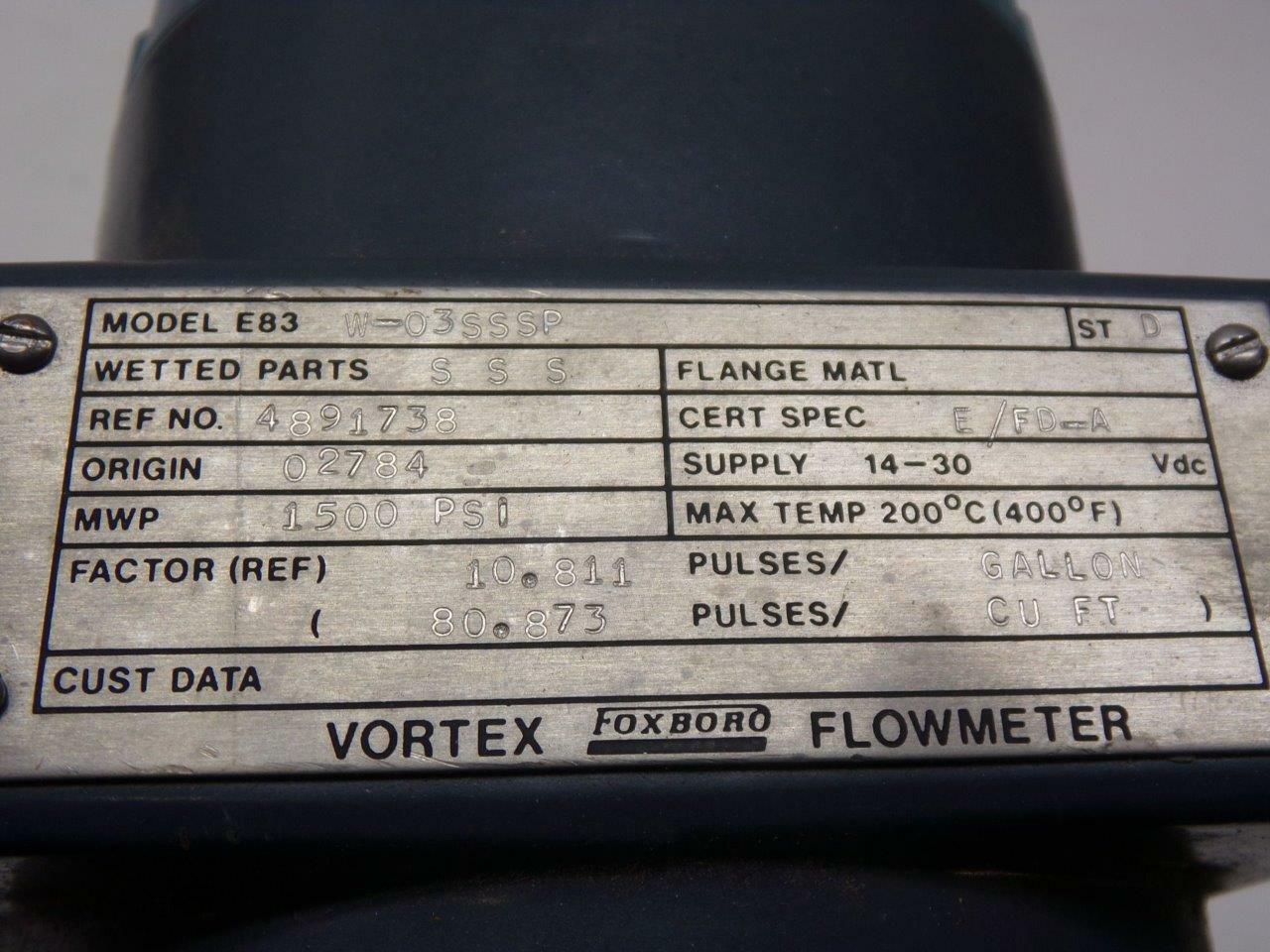 Foxboro E83-W03SSSP Gal/cubic ft 1500PSI 400°F Vortex Flowmeter