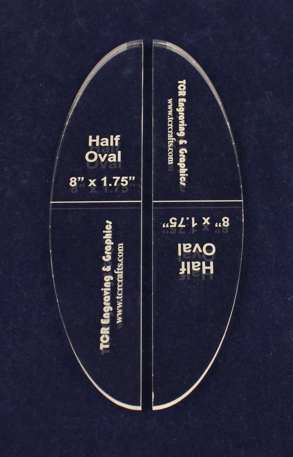 3.5" x 8" Oval  (cut in half)-1/4 "  Clear Acrylic   -Sew/Craft/Quilt/Template