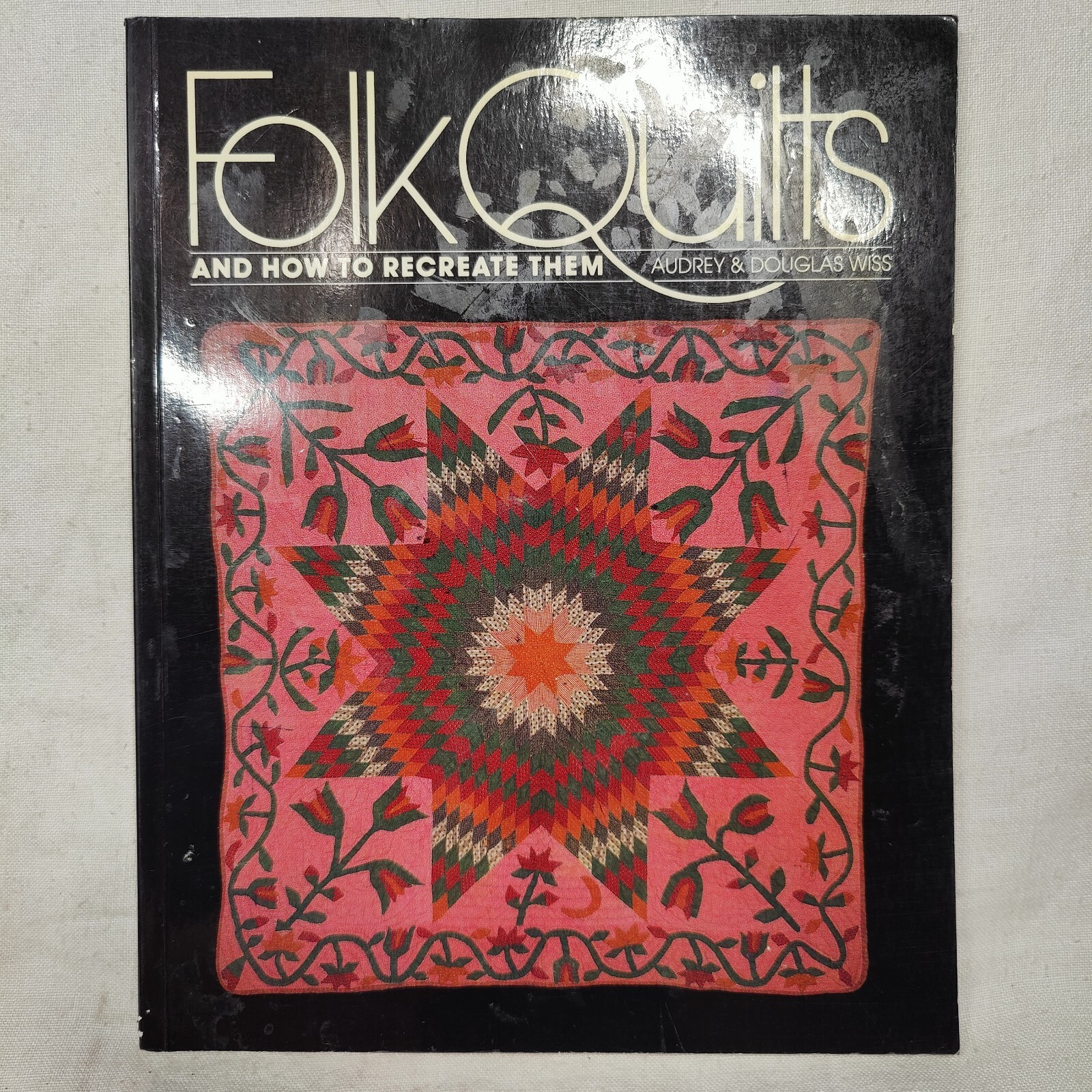 Folk Quilts And How to Recreate Them Audrey Wiss Pattern Instructional Book