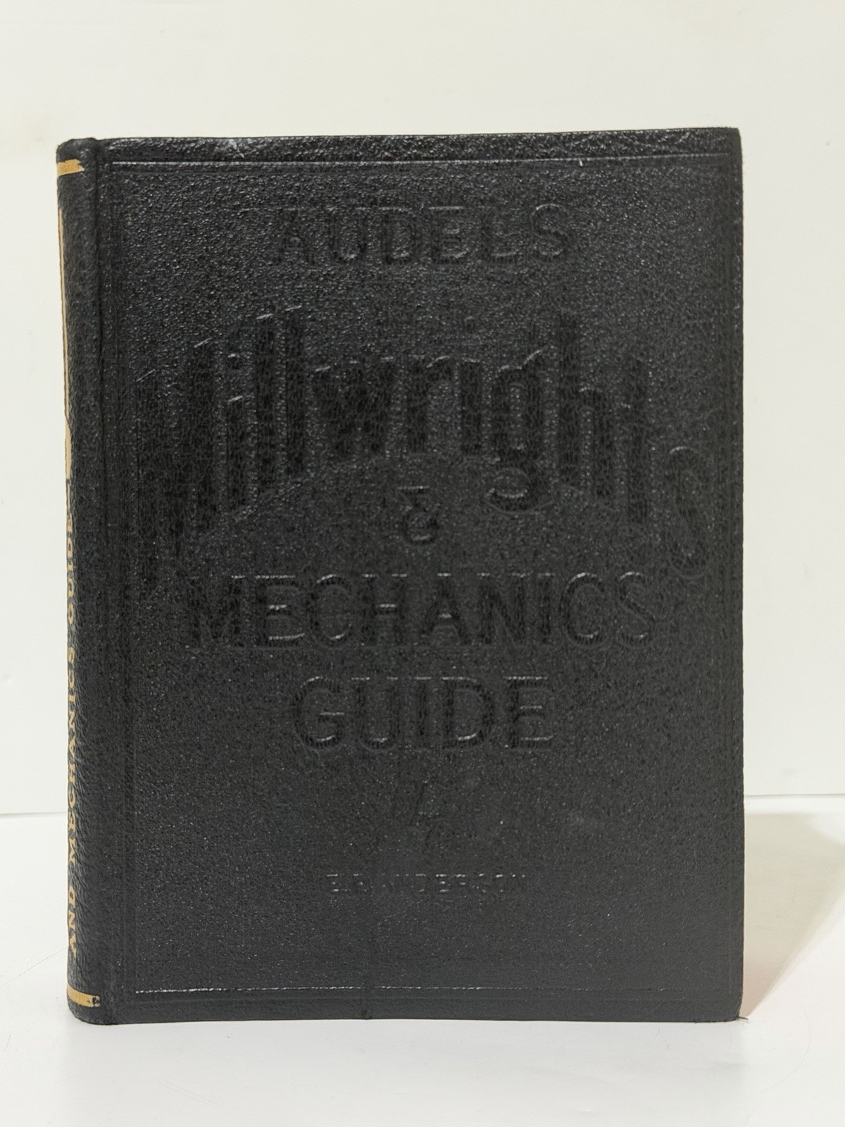 Audels Millwrights & Mechanics Guide Edwin P. Anderson 1940 1948 Book