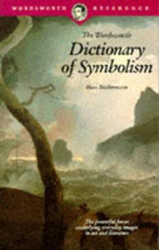 The Wordsworth Dictionary of Symbolism: Cultura... by Biedermann, Hans Paperback