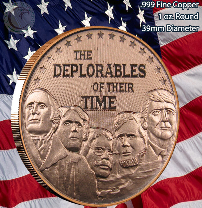 "Trump - The Deplorables" 1 oz .999 Copper Round #5 in the Trump Series