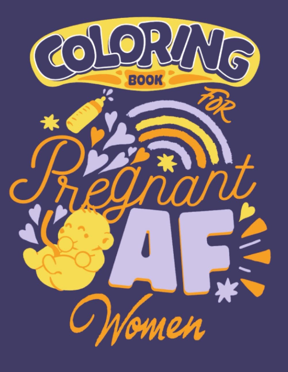 Coloring Book For Pregnant Women: Big Funny Pregnancy & New Mom Breastfeeding Co