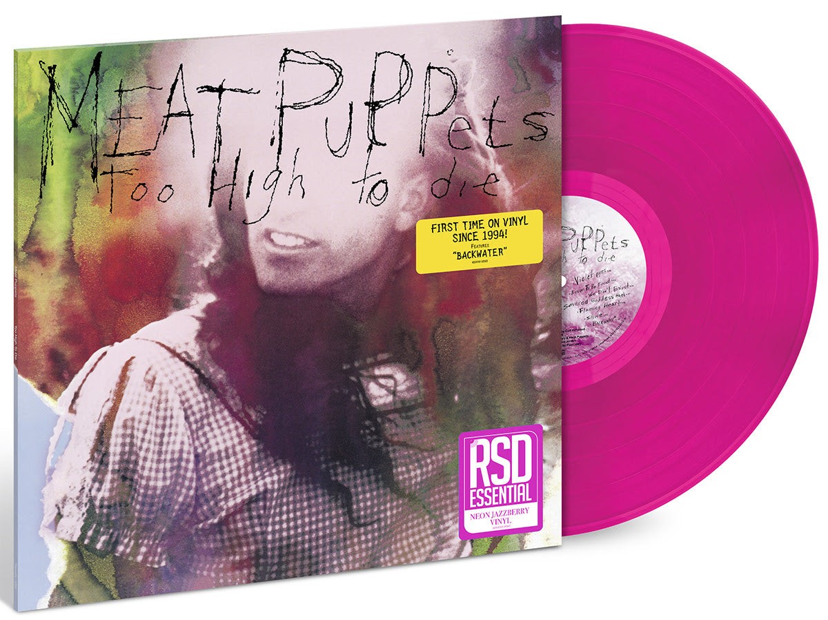 Meat Puppets - Too High To Die | New Indie Exclusive | Neon Jazzberry LP RSD
