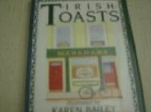 Irish Toasts 87 Ed - Hardcover, by Karen Bailey - Very Good s