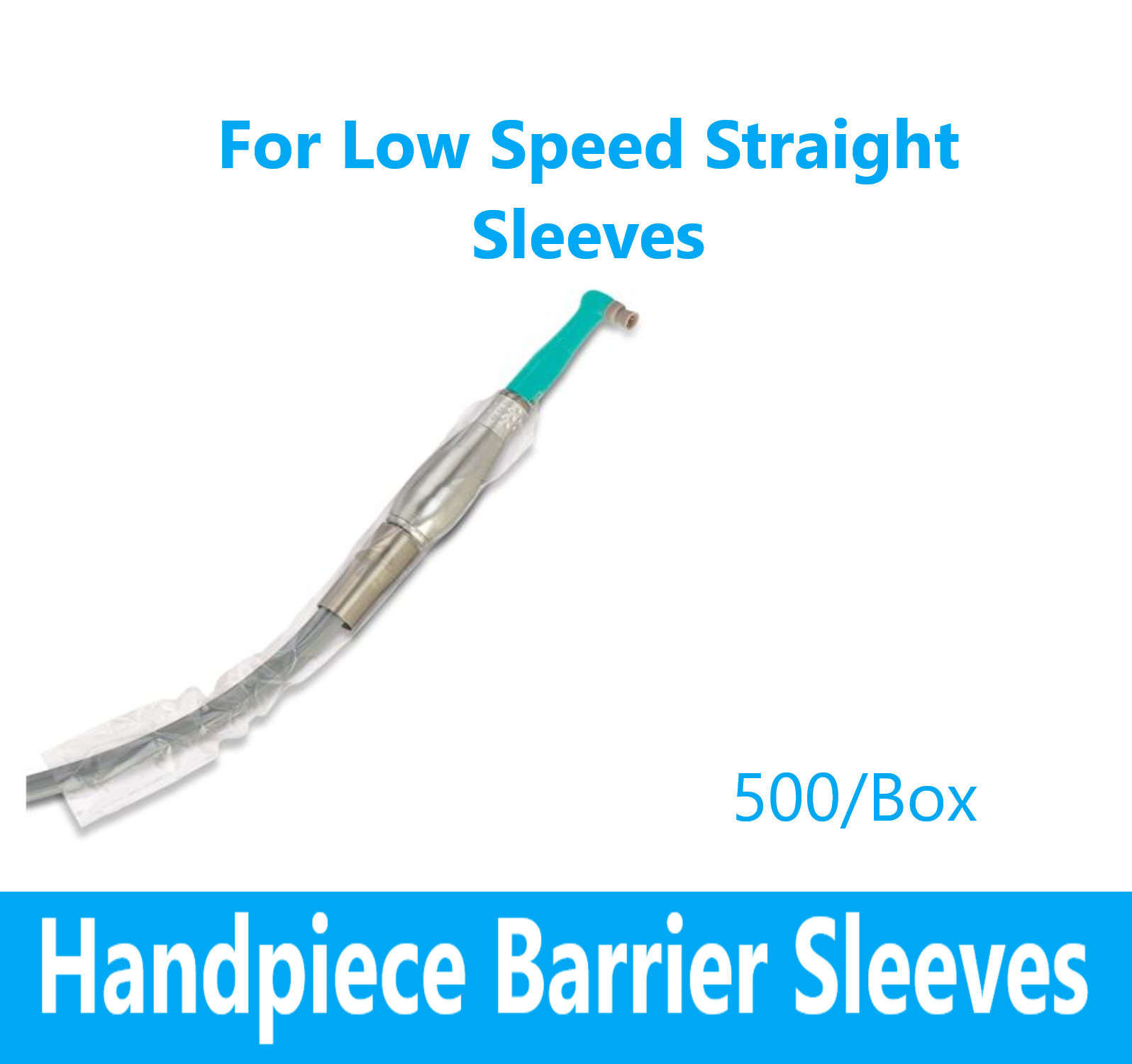 Dental Low-Speed Handpiece Covers Plastic Barrier Sleeves, 500/Box