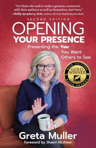 Opening Your Presence: Present - GOOD