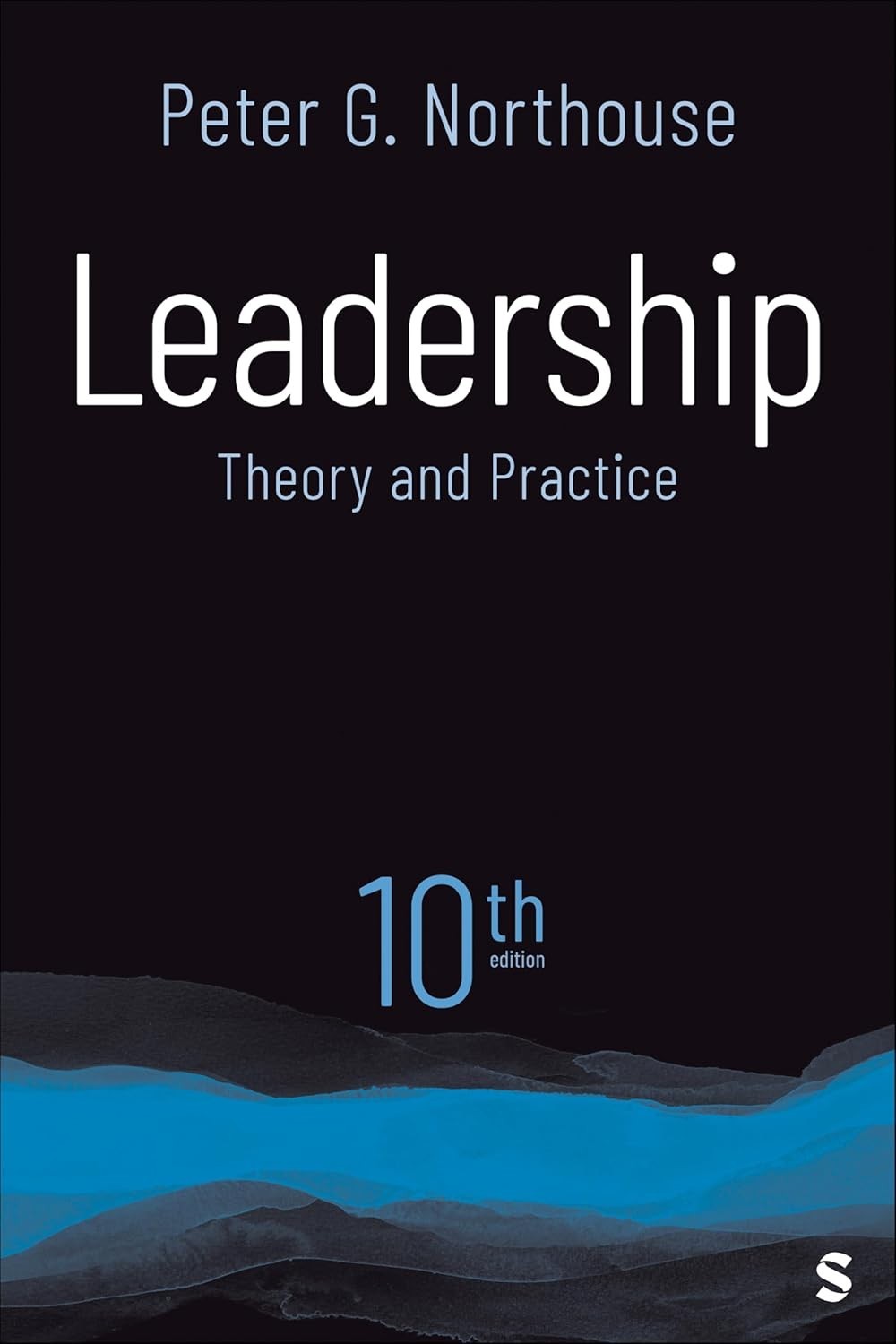 Leadership Theory and Practice by Peter G. Northouse 10th Edition Paperback US